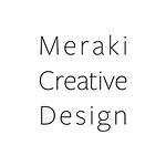 Meraki Creative Design