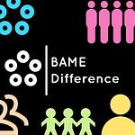 BAME Difference