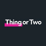 Thing or Two