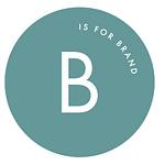 B is for Brand