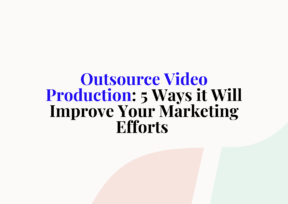 outsource video production